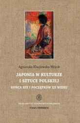 Okładka: Japonia w kulturze i sztuce polskiej końca XIX i początków XX wieku