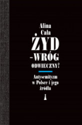 Okładka: Żyd – wróg odwieczny? Antysemityzm w Polsce i jego źródła
