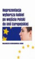 Okładka książki: Reprezentacja wyborcza kobiet  po wejściu Polski do Unii Europejskiej