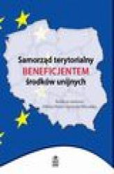 Okładka: Samorząd terytorialny beneficjentem środków unijnych