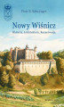 Okładka książki: Nowy Wiśnicz - Historia, Architektura, Konserwacja