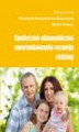 Okładka książki: Społeczno-ekonomiczne uwarunkowania rozwoju rodziny