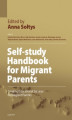 Okładka książki: Self-study Handbook for Migrant Parents
