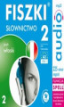 Okładka książki: FISZKI audio – j. włoski – Słownictwo 2