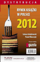 Okładka: Rynek książki w Polsce 2012. Dystrybucja