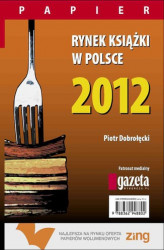 Okładka: Rynek książki w Polsce 2012. Papier