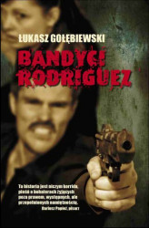 Okładka: Bandyci Rodriguez
