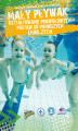 Okładka książki: Mały pływak, kształtowanie prawidłowych postaw od pierwszych chwil życia