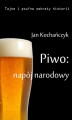Okładka książki: Piwo: napój narodowy