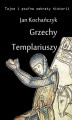 Okładka książki: Grzechy Templariuszy
