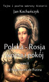 Okładka książki: Polska-Rosja: wojna i pokój. Tom 2 Od Napoleona do Putina