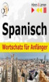 Okładka książki: Spanisch Wortschatz fur Anfanger. Horen & Lernen