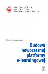 Okładka: Budowa nowoczesnej platformy e-learningowej