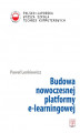 Okładka książki: Budowa nowoczesnej platformy e-learningowej