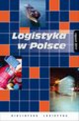 Okładka: Logistyka w Polsce. Raport 2011