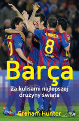 Okładka: Barça. Za kulisami najlepszej drużyny świata