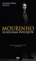 Okładka książki: Mourinho. Za kulisami zwycięstw