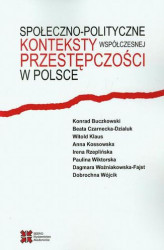 Okładka: Społeczno-polityczne konteksty współczesnej przestępczości w Polsce