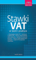 Okładka książki: Stawki VAT w teorii i praktyce