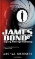 Okładka książki: James Bond. Szpieg, którego kochamy
