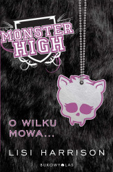 Okładka: Monster High 3. O wilku mowa...