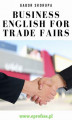 Okładka książki: Business English For Trade Fairs