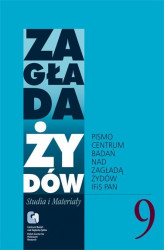 Okładka: Zagłada Żydów. Studia i Materiały vol. 9 R. 2013