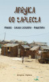 Okładka książki: Afryka od zaplecza. Maroko – Sahara Zachodnia – Mauretania