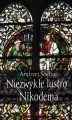 Okładka książki: Niezwykłe lustro Nikodema
