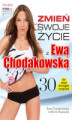 Okładka książki: Zmień swoje życie z Ewą Chodakowską