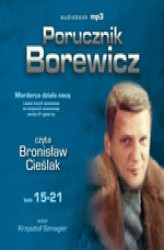 Okładka: Porucznik Borewicz - Morderca działa nocą i inne nowele kryminalne (Tom 15-21)