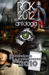 Okładka: Rok 2012. Antologia