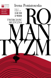 Okładka: Historia Muzyki Polskiej. Tom V, cz. 2a: Romantyzm. Twórczość muzyczna 1850 - 1900