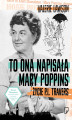 Okładka książki: To ona napisała Mary Poppins