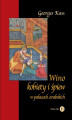 Okładka książki: Wino, kobiety i śpiew w pałacach arabskich