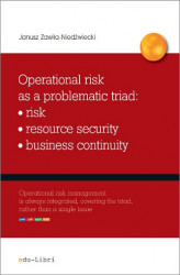 Okładka: Operational risk as a problematic triad: risk - resource security - business continuity