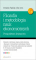 Okładka książki: Elementy filozofii i metodologii nauk ekonomicznych. Perspektywa kryzysowa