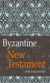 Okładka książki: Byzantine New Testament