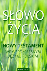 Okładka: Słowo Życia. Nowy Testament we współczesnym języku polskim