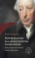 Okładka książki: Republikanizm dla społeczeństwa handlowego. Myśl polityczno-prawna Adama Fergusona - Wstęp