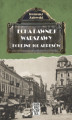 Okładka książki: Echa dawnej Warszawy. Kolejne 100 adresów