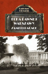 Okładka: Echa Dawnej Warszawy Zamki i Pałace  