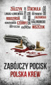 Okładka książki: Zabójczy pocisk: Polska krew 