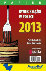 Okładka: Rynek książki w Polsce 2013. Papier