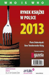 Okładka: Rynek książki w Polsce 2013. Who is who