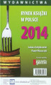 Okładka książki: Rynek książki w Polsce 2014. Wydawnictwa