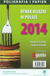 Okładka: Rynek książki w Polsce 2014. Poligrafia i Papier
