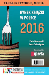 Okładka: Rynek ksiązki w Polsce 2016. Targi, Instytucje