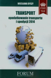 Okładka: Transport opodatkowanie transportu i spedycji 2014