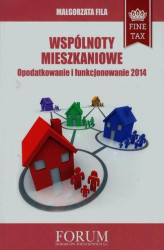 Okładka: Wspólnoty mieszkaniowe Opodatkowanie i funkcjonowanie 2014